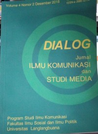 Image of DIALOG JURNAL ILMU KOMUNIKASI DAN STUDI MEDIA VOLUME 4 NOMOR 2