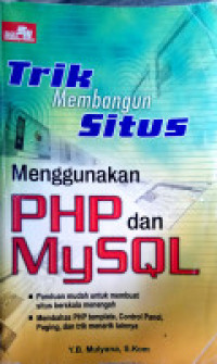 Image of TRIK MEMBANGUN SITUS MENGGUNAKAN PHP DAN MYSQL