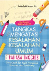 Tangkas Mengatasi Kesalahan Kesalahan Umum Bahasa Inggris