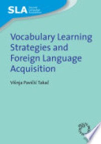 Vocabulary Learning Strategies and Forreign Language Acquisition