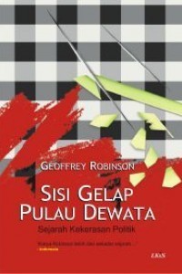 Sisi Gelap Pulau Dewata: Sejarah Kekerasan Politik
