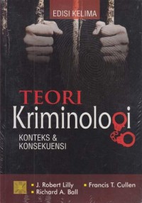 Teori Kriminologi: Konteks & Konsekuensi