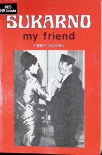 Sukarno my Friend