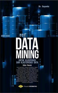 DATA MINING UNTUK KLASIFIKASI DAN KLASTERISASI DATA