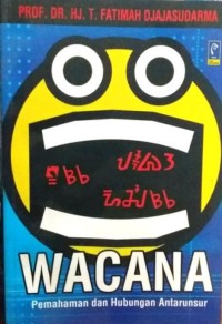 Wacana: Pemahaman dan Hubungan Antarunsur