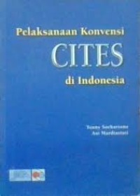 Pelaksanaan Konvensi Cites di Indonesia