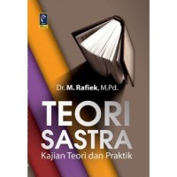 Teori Sastra: Kajian Teori dan Praktik