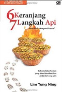 6 Keranjang 7 Langkah Api : Penuh Dengan Kuasa!