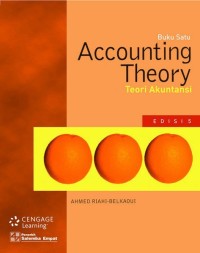 Accounting Thory : Teori akuntansi edisi  5  jilid 1