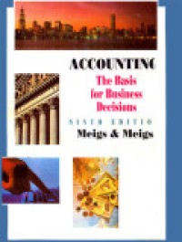 Accounting : The Basis For Business Decisions 9th Ed