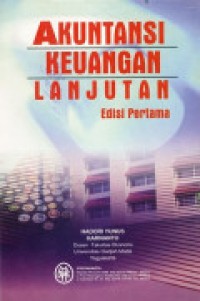 Akuntansi keuangan Lanjutan edisi 1