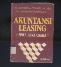 Akuntansi Leasing: Sewa Guna Usaha Cet. 1