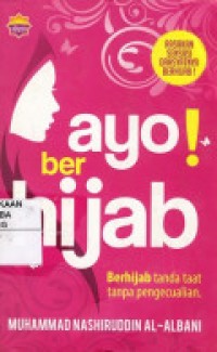 Ayo Berhijab : Berhijab Tanda Taat Tanpa Pengecualian