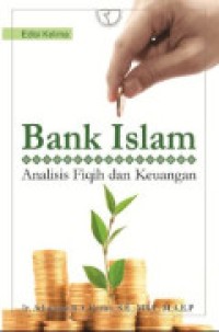 Bank Islam : Analisis Fiqih Dan Keuangan Ed. 5