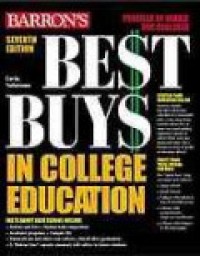 Barron's Best Buys In College Education 7th Ed.