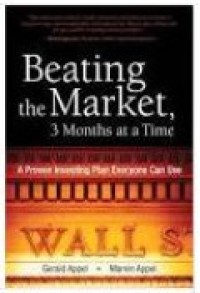 Beating the Market, 3 Months at a Time: A Prove Investing Plan Everyone Can Use