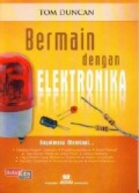 BERMAIN DENGAN ELEKTRONIKA