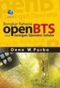 BONGKAR RAHASIA OPEN BTS UNTUK JARINGAN OPERATOR SELULER