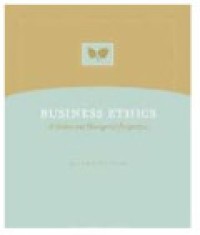Business Ethics: A Global and Managerial Perspective 2nd Ed