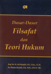 DASAR-DASAR FILSAFAT DAN TEORI HUKUM