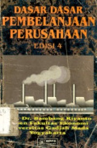 Dasar-dasar Pembelanjaan Perusahaan Ed.4 Cet.1