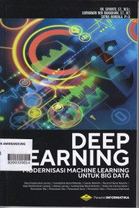 DEEP LEARNING : MODERNISASI MACHINE LEARNING UNTUK BIG DATA