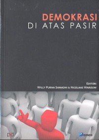 DEMOKRASI DI ATAS PASIR