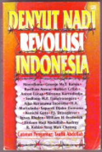 Denyut Nadi Revolusi Indonesia.