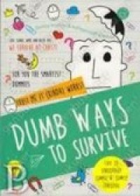 DUMB WAYS TO SURVIVE