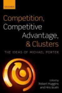 EBOOK : Competition, Competitive Advantage, and Clusters