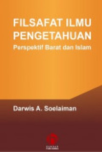 EBOOK : Filsafat Ilmu Pengetahuan; Perspektif Barat dan Islam