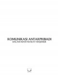 EBOOK : Komunikasi Antar Pribadi Dalam Masyarakat Majemuk