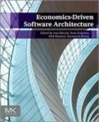 ECONOMICS-DRIVEN SOFTWARE ARCHITECTURE