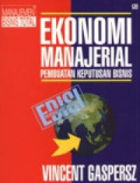 Ekonomi Manajerial: Pembuatan Keputusan Bisnis