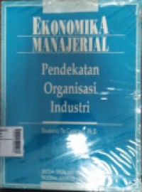 Ekonomika Manajerial: Pendekatan Organisasi Industri