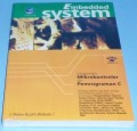 EMBEDDED SYSTEM MENGGUNAKAN MIKROKONTROLER DAN PEMROGRAMAN C