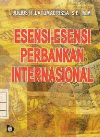 Esensi - Esensi Perbankan Internasional