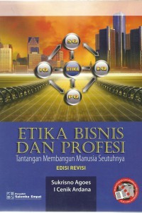 Etika bisnis dan profesi tantangan membangun manusia seutuhnya