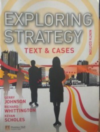 Exploring strategy; text & cases ninth edition