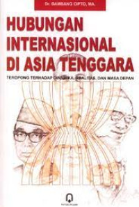 Hubungan Internasional Di Asia Tenggara