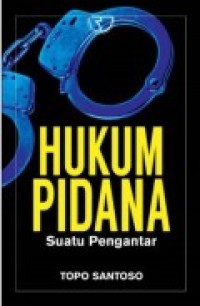 HUKUM PIDANA (Suatu Pengantar)