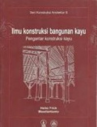 ILMU KONSTRUKSI BANGUNAN KAYU