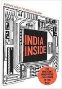 India Inside : The Emerging Innovation Challenge To The West