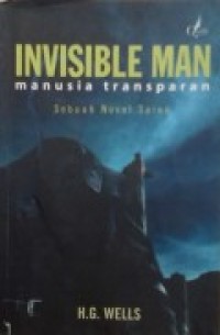 INVISIBLE MAN (Manusia Transparan)