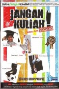 JANGAN KULIAH ! KALAU GA SUKSES