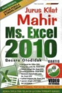 JURUS KILAT MAHIR MS. EXCEL 2010 SECARA OTODIDAK