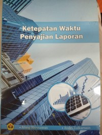 Ketepatan Waktu Penyajian Laporan