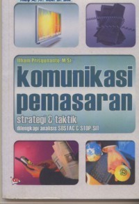 Komunikasi pemasaran: strategi & taktik