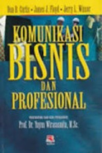 Komunikasi Bisnis Dan Profesional Cet. 1