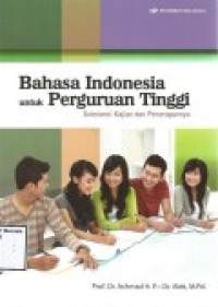 Konsep dan Aplikasi Bahasa Indonesia untuk Perguruan Tinggi